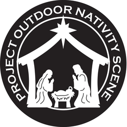 PROJECT OUTDOOR NATIVITY SCENE trademark