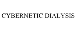 CYBERNETIC DIALYSIS trademark