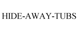 HIDE-AWAY-TUBS trademark