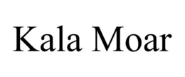 KALA MOAR trademark