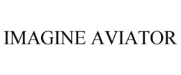 IMAGINE AVIATOR trademark