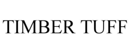 TIMBER TUFF trademark