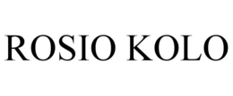 ROSIO KOLO trademark