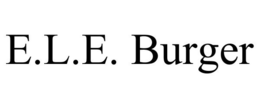 E.L.E. BURGER trademark