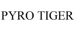 PYRO TIGER trademark