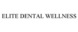 ELITE DENTAL WELLNESS trademark