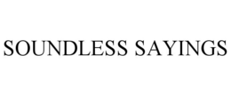 SOUNDLESS SAYINGS trademark