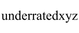 UNDERRATEDXYZ trademark