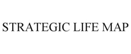 STRATEGIC LIFE MAP trademark