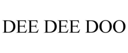 DEE DEE DOO trademark