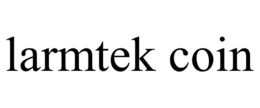 LARMTEK COIN trademark