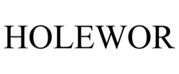 HOLEWOR trademark