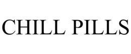 CHILL PILLS trademark
