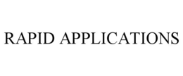 RAPID APPLICATIONS trademark