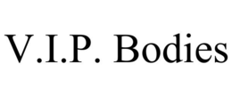 V.I.P. BODIES trademark
