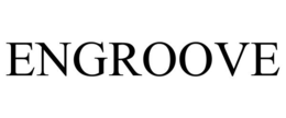 ENGROOVE trademark
