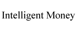 INTELLIGENT MONEY trademark