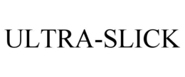 ULTRA-SLICK trademark
