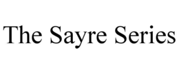 THE SAYRE SERIES trademark