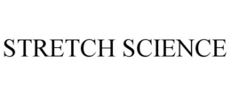 STRETCH SCIENCE trademark