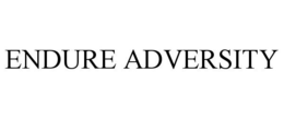 ENDURE ADVERSITY trademark