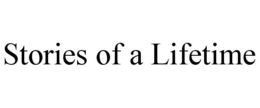 STORIES OF A LIFETIME trademark