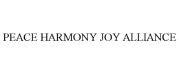 PEACE HARMONY JOY ALLIANCE trademark