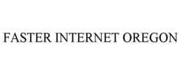 FASTER INTERNET OREGON trademark