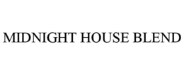 MIDNIGHT HOUSE BLEND trademark