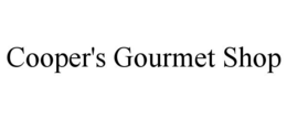 COOPER'S GOURMET SHOP trademark