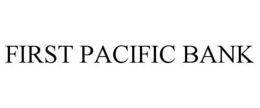 FIRST PACIFIC BANK trademark