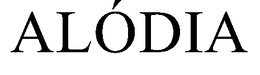 ALÓDIA trademark