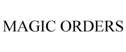 MAGIC ORDERS trademark