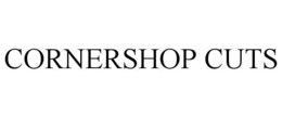 CORNERSHOP CUTS trademark