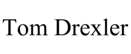 TOM DREXLER trademark