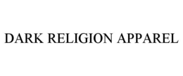 DARK RELIGION APPAREL trademark