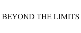 BEYOND THE LIMITS trademark