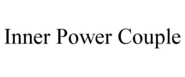 INNER POWER COUPLE trademark