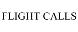 FLIGHT CALLS trademark