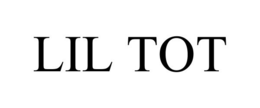 LIL TOT trademark