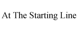 AT THE STARTING LINE trademark