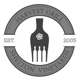 HARVEST GRILL EST. 2005 SHELTON VINEYARDS trademark