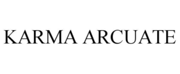 KARMA ARCUATE trademark