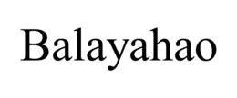 BALAYAHAO trademark