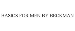 BASICS FOR MEN BY BECKMAN trademark