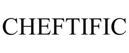 CHEFTIFIC trademark