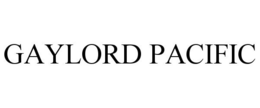 GAYLORD PACIFIC trademark