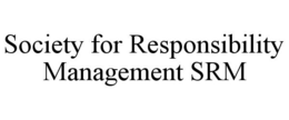 SOCIETY FOR RESPONSIBILITY MANAGEMENT SRM trademark