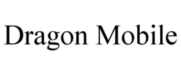 DRAGON MOBILE trademark