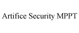 ARTIFICE SECURITY MPPT trademark